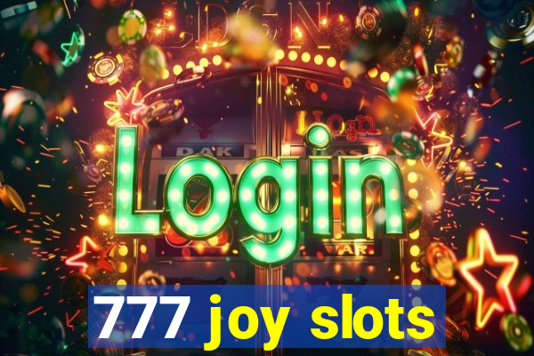 777 joy slots