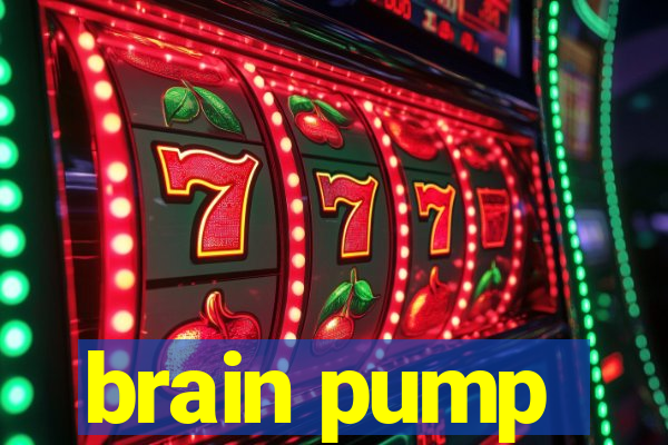 brain pump