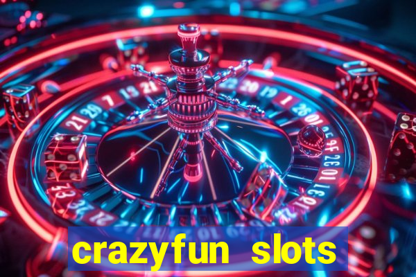 crazyfun slots casino game