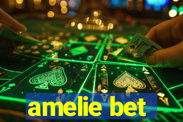 amelie bet