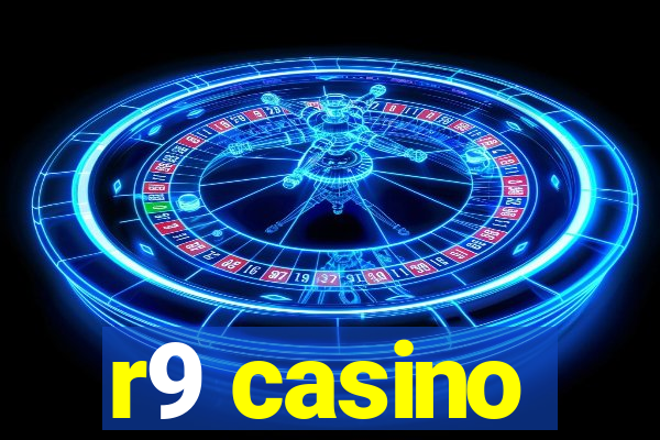 r9 casino