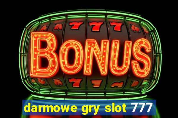 darmowe gry slot 777