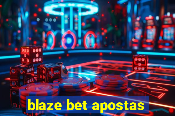 blaze bet apostas