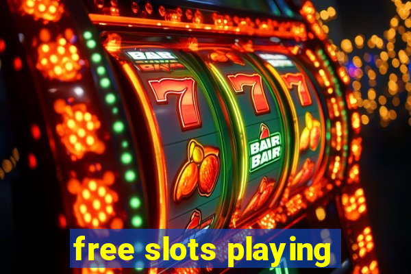 free slots playing