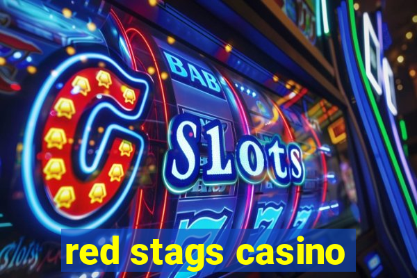 red stags casino