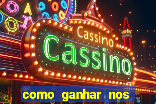 como ganhar nos jogos de cassino