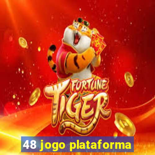 48 jogo plataforma