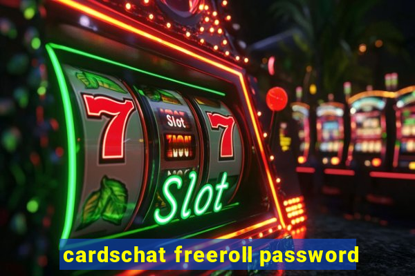 cardschat freeroll password