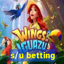 s/u betting