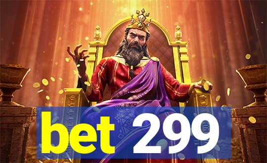 bet 299