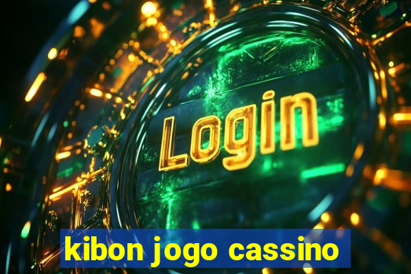 kibon jogo cassino