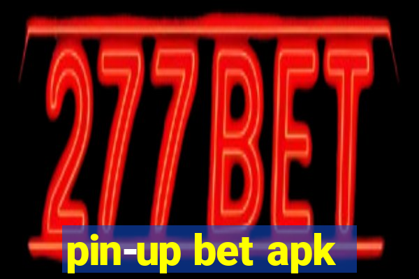 pin-up bet apk