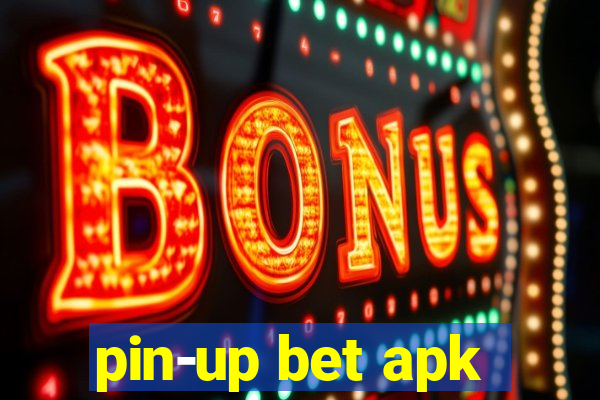 pin-up bet apk