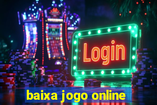 baixa jogo online