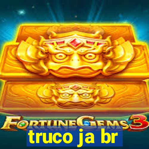 truco ja br