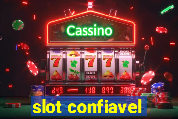 slot confiavel