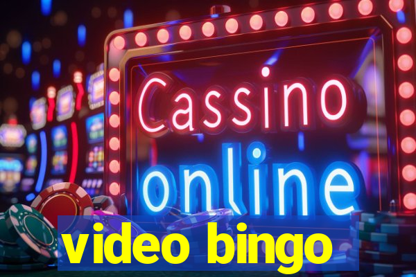 video bingo