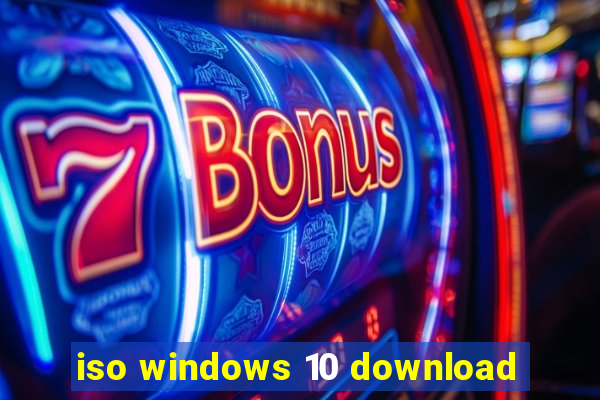 iso windows 10 download