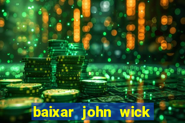 baixar john wick de volta ao jogo mega