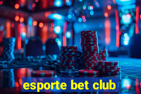 esporte bet club