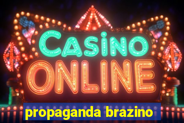 propaganda brazino