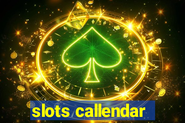 slots callendar