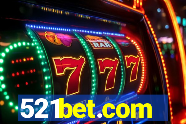 521bet.com