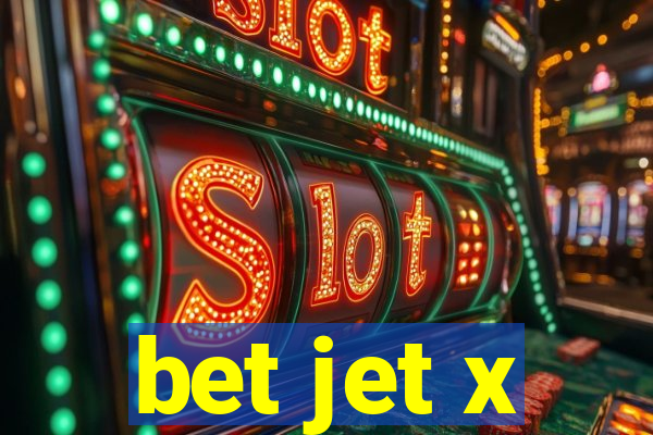 bet jet x