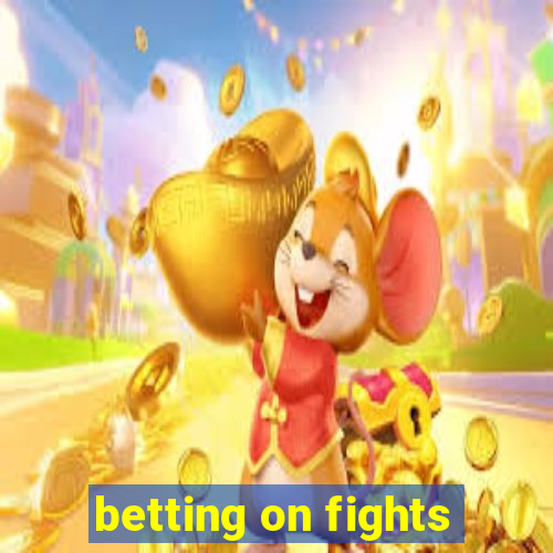 betting on fights