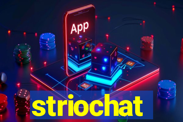 striochat