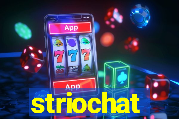 striochat