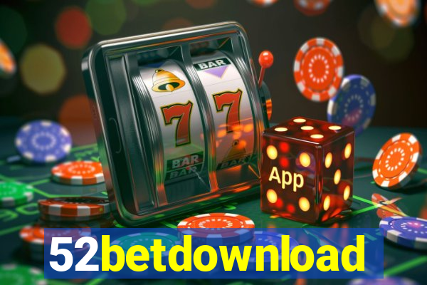 52betdownload