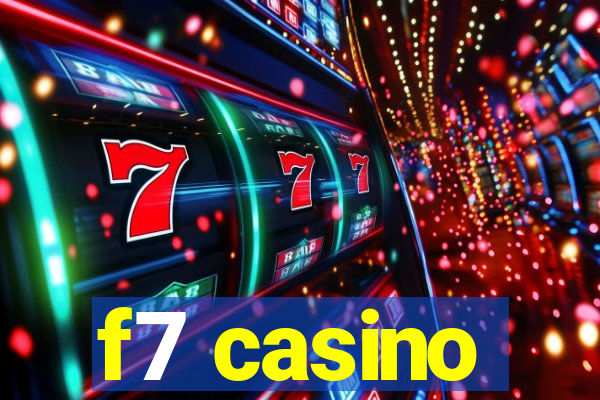 f7 casino