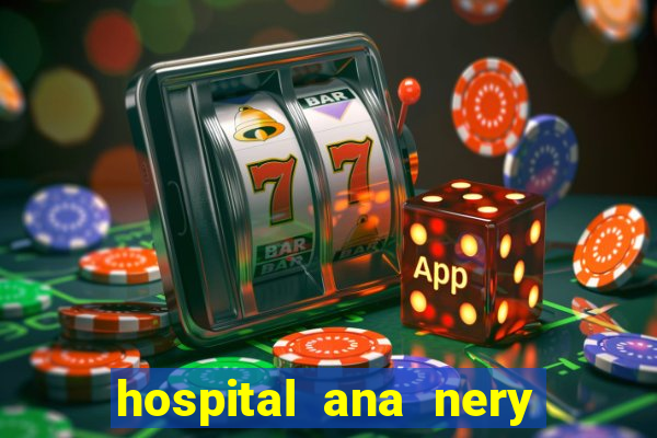 hospital ana nery trabalhe conosco