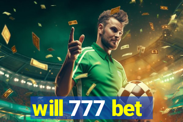 will 777 bet