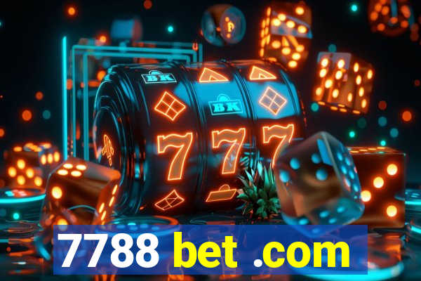 7788 bet .com