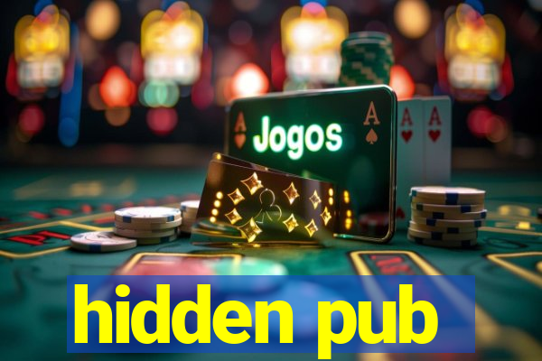 hidden pub