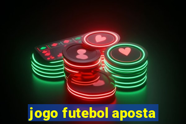 jogo futebol aposta