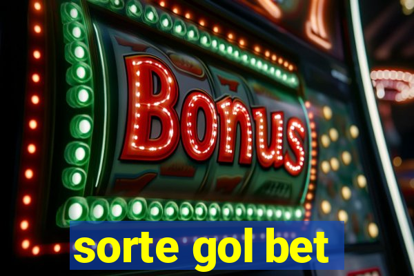 sorte gol bet