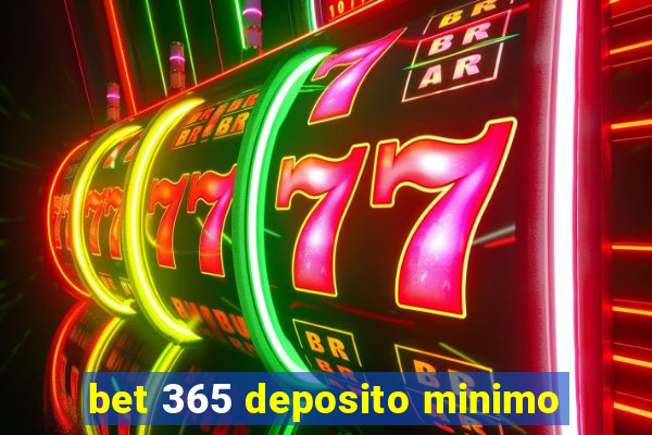 bet 365 deposito minimo