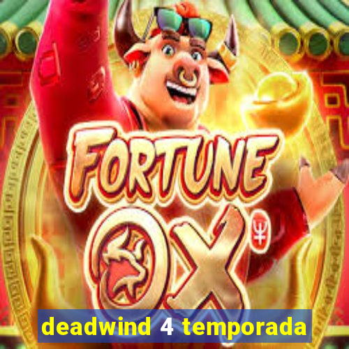 deadwind 4 temporada