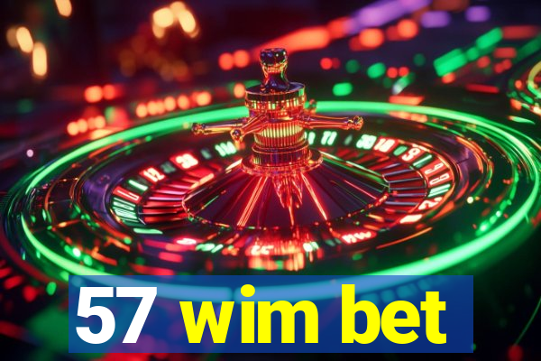 57 wim bet