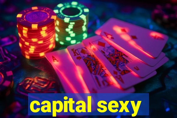 capital sexy