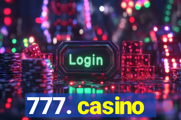 777. casino