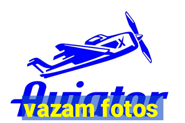 vazam fotos