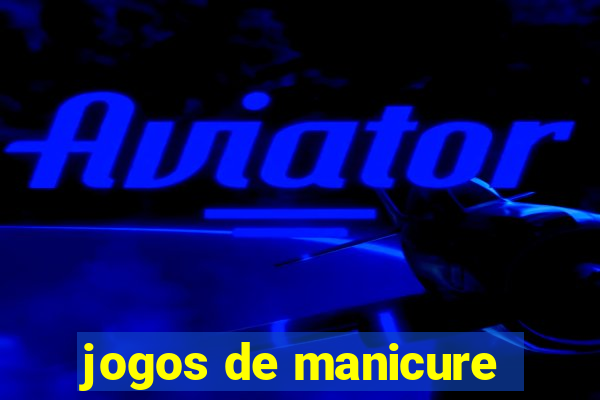 jogos de manicure