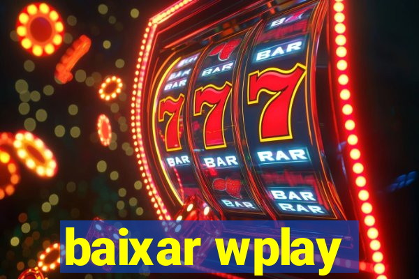 baixar wplay