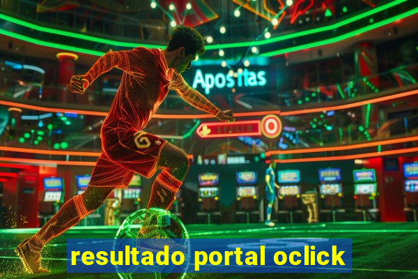 resultado portal oclick