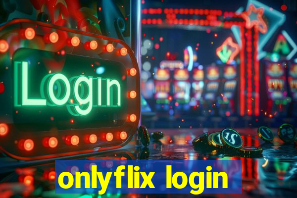 onlyflix login