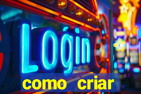 como criar plataforma de jogos do tigre